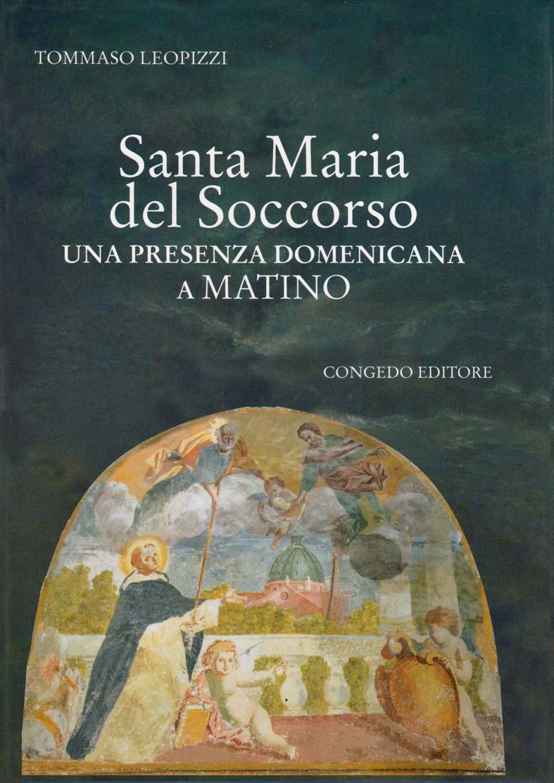 Santa Maria del Soccorso - Una presenza domenicana a Matino