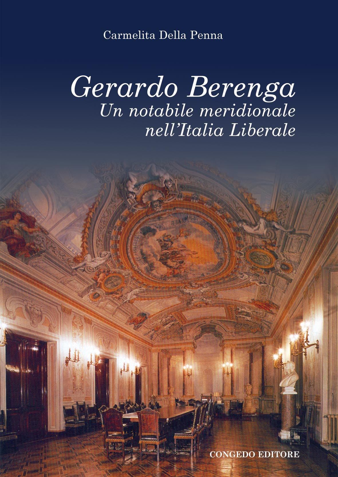 Gerardo Berenga. Un notabile meridionale nell’Italia Liberale