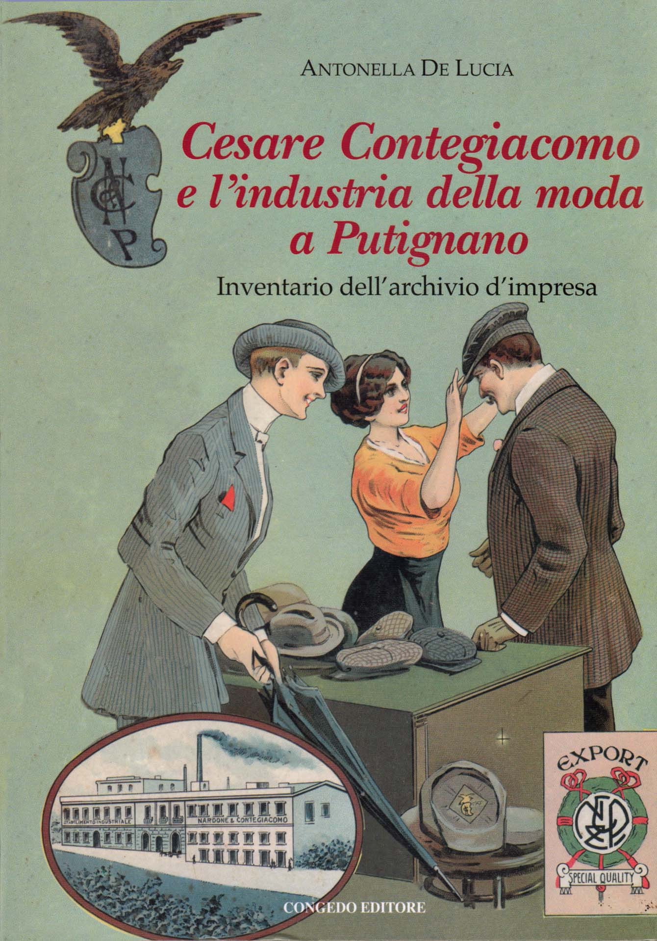 Cesare Contegiacomo e l'industria della moda a Putignano. Inventario dell'archivio d'impresa.