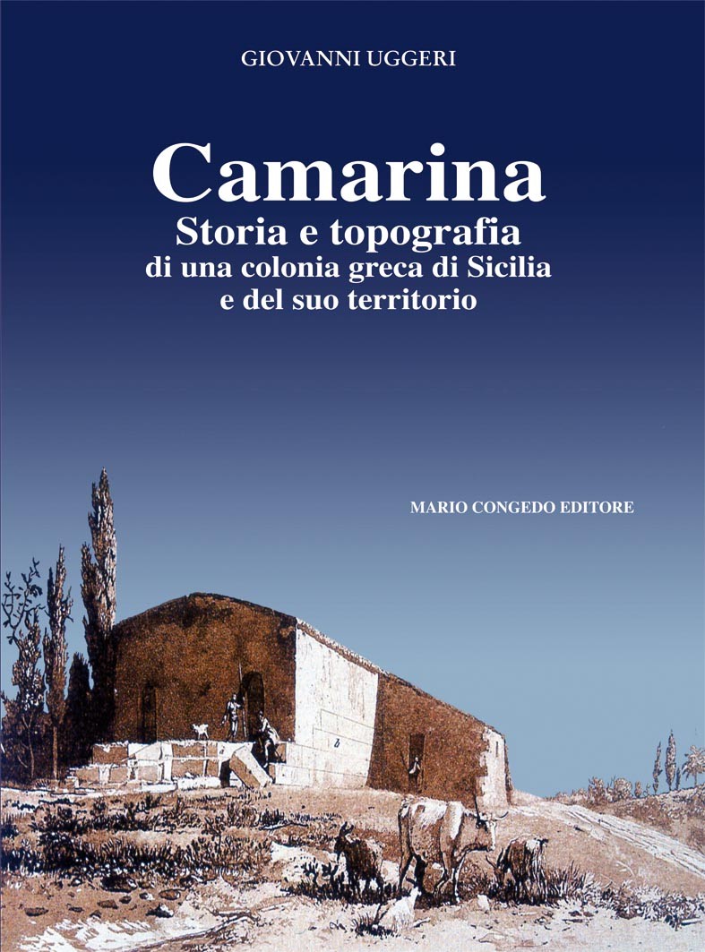 Camarina. Storia e topografia di una colonia greca di Sicilia e del suo territorio
