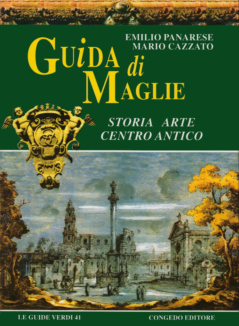 Guida di Maglie. Storia arte centro antico