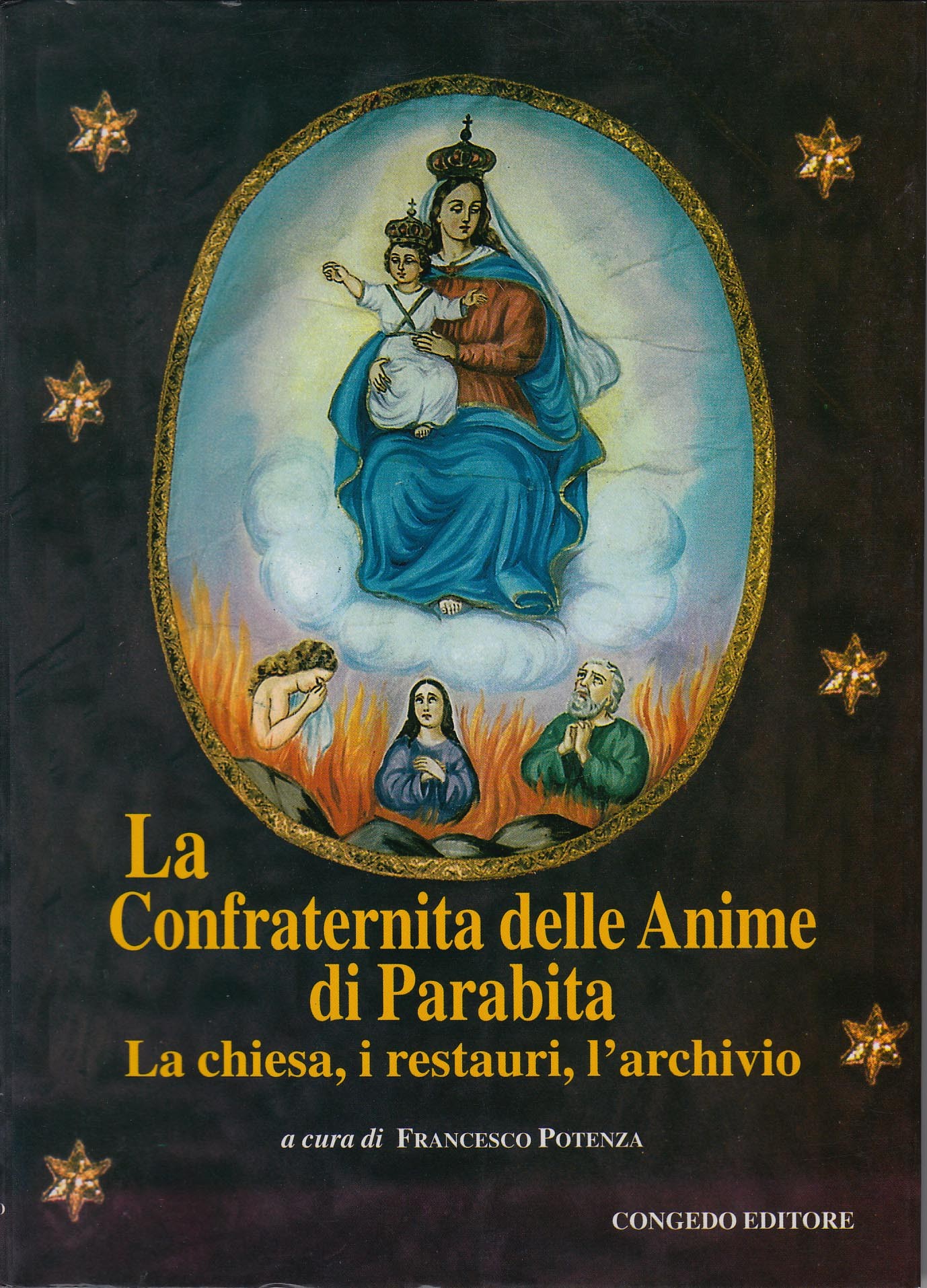 La confraternita delle Anime di Parabita - La chiesa, i restauri, l'archivio
