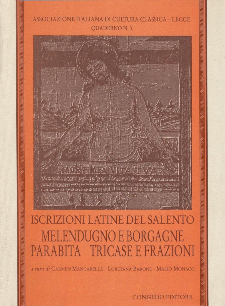 Iscrizioni latine del Salento. Melendugno e Borgagne, Parabita, Tricase e frazioni