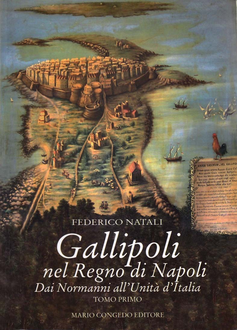 Gallipoli nel Regno di Napoli. Dai Normanni all’Unità d’Italia