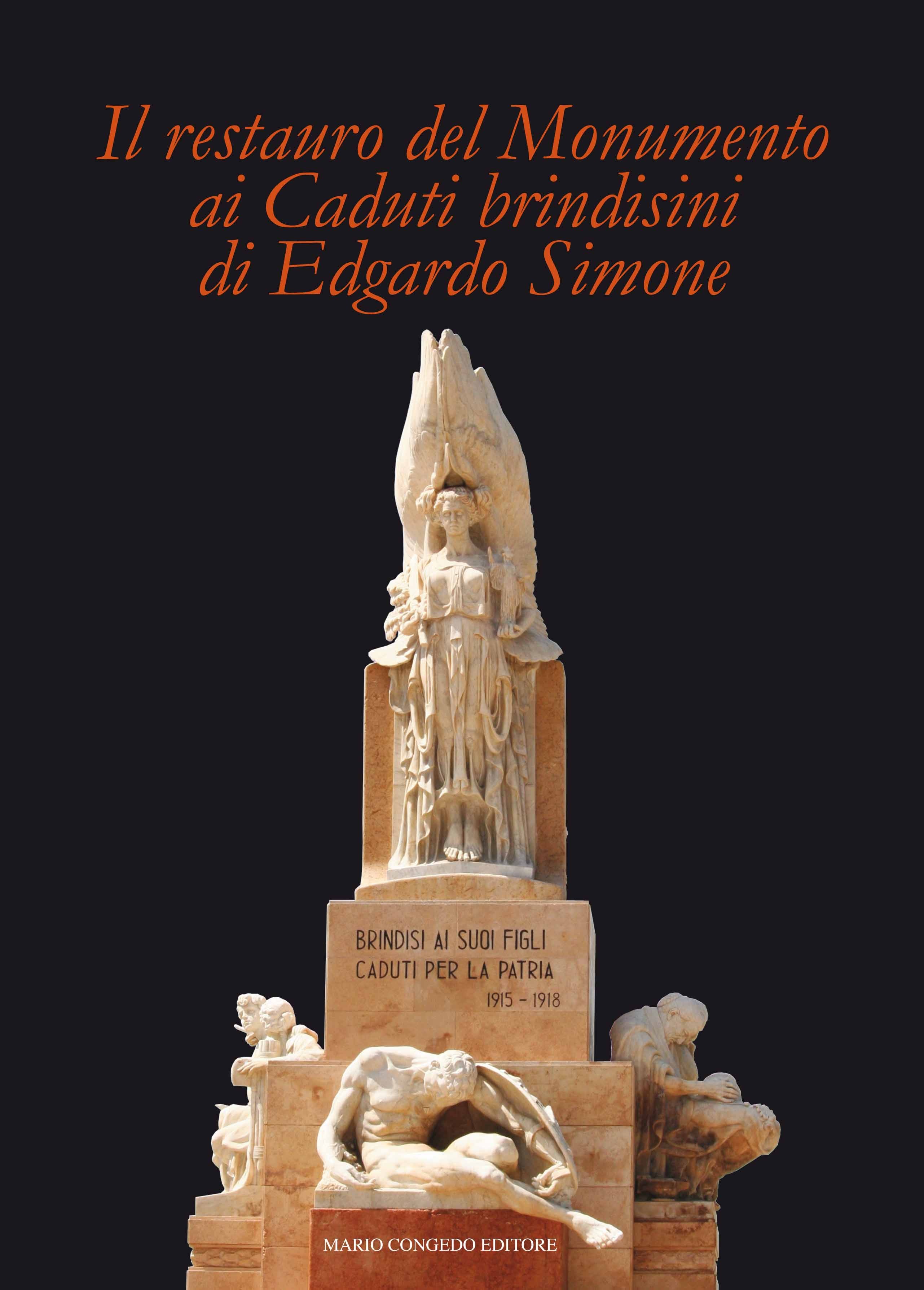 Il restauro del Monumento ai Caduti brindisini di Edgardo Simone